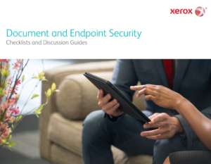 Document and Endpoint Security: Checklists and Discussion Guides